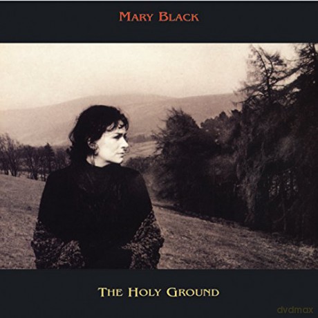 Mary Black: The Holy Ground (remastered) (Limited) [Winyl]