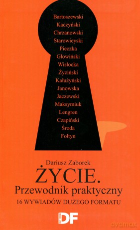 Życie. Przewodnik praktyczny - Dariusz Zaborek [KSIĄŻKA]