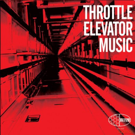 Throttle Elevator Music: Throttle Elevator Music [Winyl]