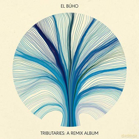 El Búho: Tributaries: A Remix.. [Winyl]