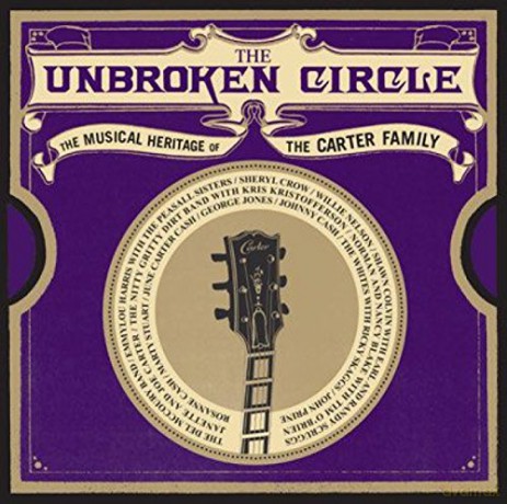 Unbroken Circle (The Musical Heritage Of The Carter Family) [2xWinyl]