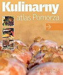 Kulinarny Atlas Pomorza [KSIĄŻKA]