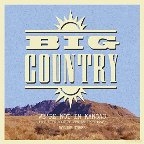 Big Country: We're Not In Kansas Vol. 3 [2xWinyl]