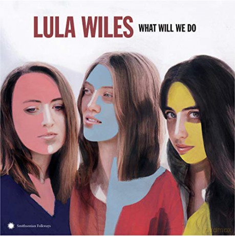 Lula Wiles: What Will We Do [Winyl]