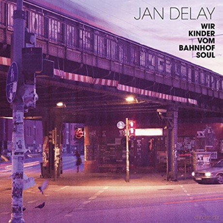 Delay,Jan: Wir Kinder vom Bahnhof Soul [2xWinyl]