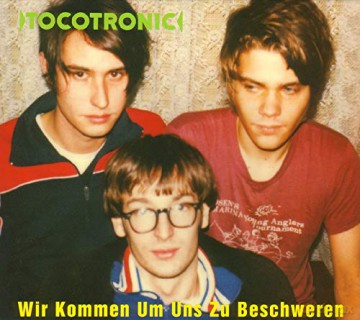 Tocotronic: Wir kommen um uns zu beschweren (Reissue) [2xWinyl]