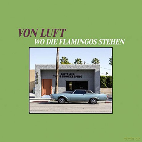 Von Luft: Wo die Flamingos stehen [Winyl]