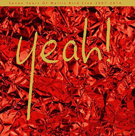 Wallis Bird: Yeah! Wallis Bird Live 2007-2014 [2xWinyl]