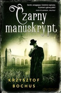 Czarny manuskrypt - Krzysztof Bochus [KSIĄŻKA]