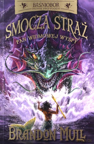 Smocza Straż. Pan Widmowej Wyspy (Tom 3) - Brandon Mull [KSIĄŻKA]