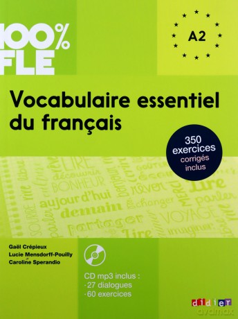 100% FLE Vocabulaire essentiel du français A1-A2 - Luis Alberto Andia, Odile Rimbert [KSIĄŻKA]