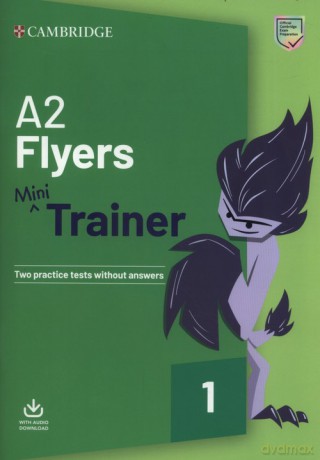 A2 Flyers Mini Trainer with Audio Download [KSIĄŻKA]