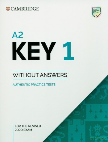 A2 Key 1 for the Revised 2020 Exam Authentic practice tests [KSIĄŻKA]