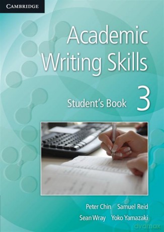 Academic Writing Skills 3 Student's Book - Peter Chin, Samuel Reid [KSIĄŻKA]
