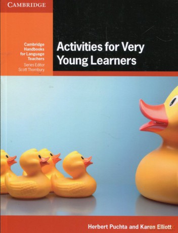 Activities for Very Young Learners - Herbert Puchta, Karen Elliott [KSIĄŻKA]
