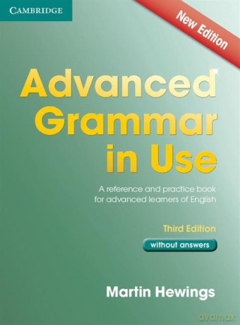 Advanced Grammar in Use without Answers - Martin Hewings [KSIĄŻKA]