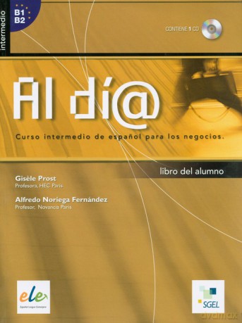 Al dia intermedio Libro del alumno audio - Gisele Prost, Fernandez Alfredo Noriega [KSIĄŻKA]