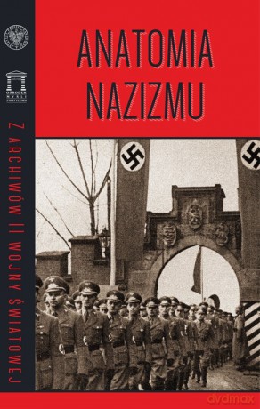 Anatomia nazizmu [KSIĄŻKA]