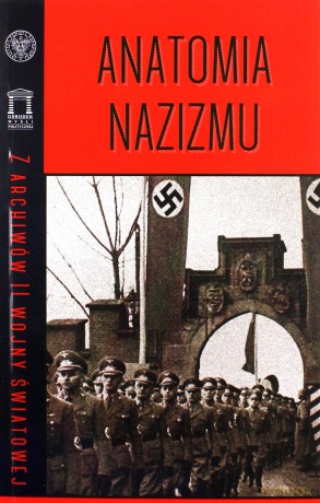 Anatomia nazizmu [KSIĄŻKA]