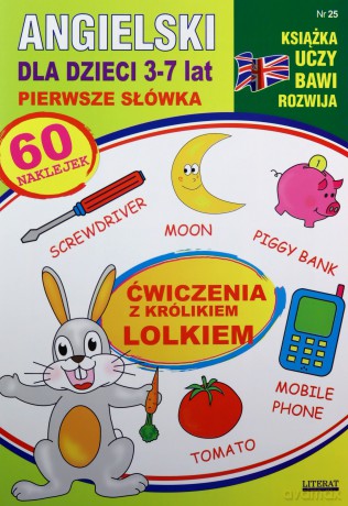 Angielski dla dzieci 25. Pierwsze słówka. 3-7 lat. Ćwiczenia z królikiem Lolkiem - Katarzyna Piechocka-Empel [KSIĄŻKA]