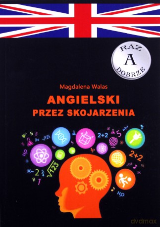 Angielski przez skojarzenia - Magdalena Walas [KSIĄŻKA]