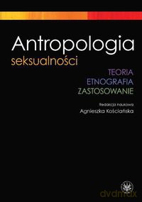 Antropologia seksualności [KSIĄŻKA]