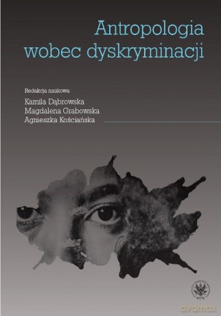 Antropologia wobec dyskryminacji [KSIĄŻKA]