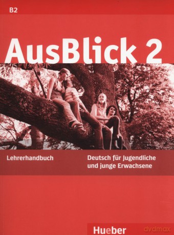 Ausblick 2 Lehrerhandbuch - Uta Louniotis [KSIĄŻKA]
