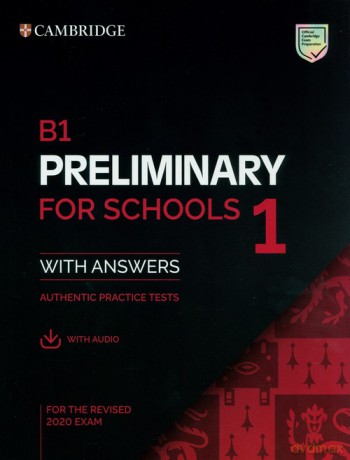 B1 Preliminary for Schools 1 for the Revised 2020 Exam Authentic practice tests with Answers with Audio [KSIĄŻKA]