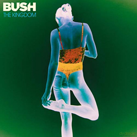 Bush: The Kingdom [CD]
