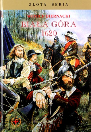 Biała Góra 1620 - Witold Biernacki [KSIĄŻKA]