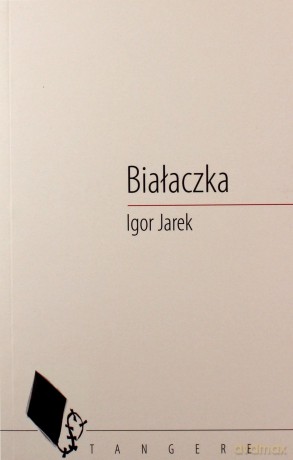 Białaczka - igor Jarek [KSIĄŻKA]