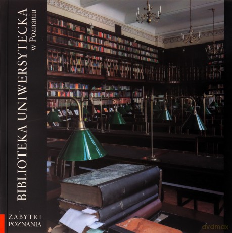 Biblioteka Uniwersytecka w Poznaniu - Artur Jazdon, Jakub Skutecki [KSIĄŻKA]