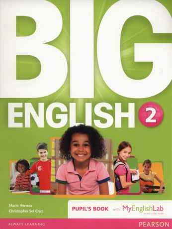 Big English 2 Pupil's Book with MyEnglishLab - Mario Herrera, Cruz Christopher Sol [KSIĄŻKA]