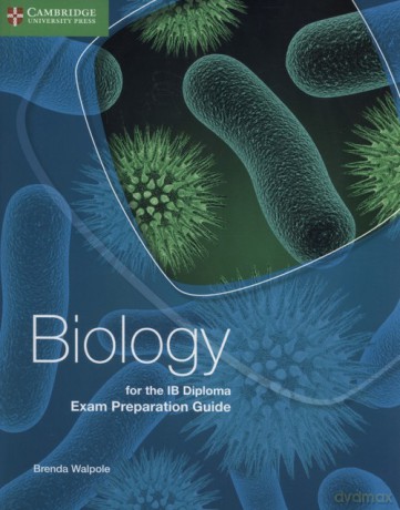 Biology for the IB Diploma Exam Preparation Guide - Brenda Walpole [KSIĄŻKA]