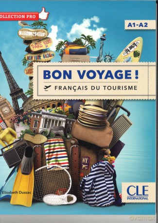 Bon Voyage Francais du tourisme A1-A2 - Dussac Elisabeth [KSIĄŻKA]