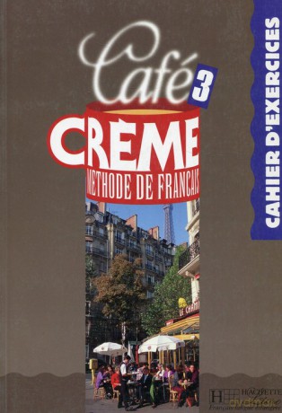 Cafe Creme 3 Zeszyt ćwiczeń - Marcella Beacco Giura [KSIĄŻKA]