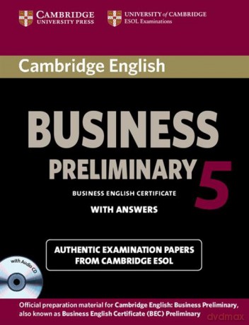 Cambridge English Business 5 Preliminary Self-study Pack Student's Book with Answers [KSIĄŻKA]