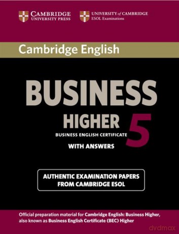 Cambridge English Business Higher 5 Student's Book with Answers [KSIĄŻKA]
