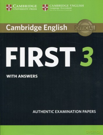 Cambridge English First 3 with answers [KSIĄŻKA]