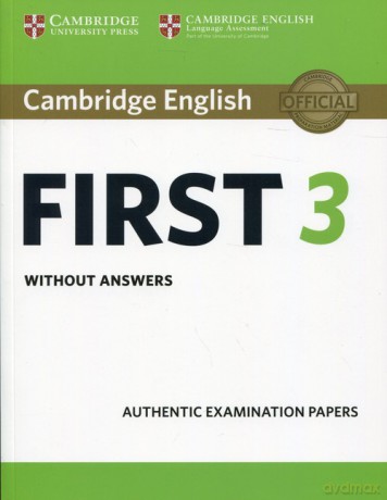Cambridge English First 3 without answers [KSIĄŻKA]