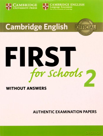 Cambridge English First for Schools 2 Student's Book without answers [KSIĄŻKA]