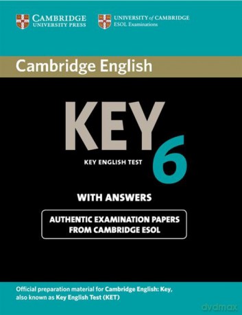 Cambridge English Key 6 Authentic examination papers with answers [KSIĄŻKA]