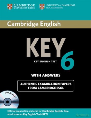 Cambridge English Key 6 authentic examination papers with answers [KSIĄŻKA]