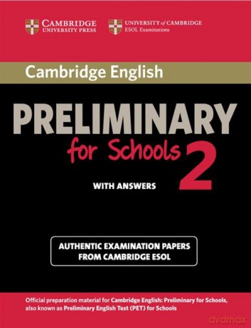 Cambridge English Preliminary for Schools 2 Student's Book with Answers [KSIĄŻKA]