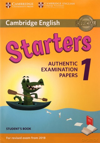 Cambridge English Starters 1 Student's Book Authentic Examination Papers [KSIĄŻKA]