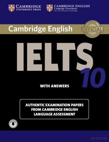 Cambridge IELTS 10 Authentic examination papers with answers [KSIĄŻKA]