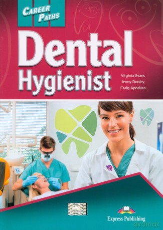 Career Paths Dental Hygienist Student's Book + DigiBook - Virginia Evans, Jenny Dooley [KSIĄŻKA]