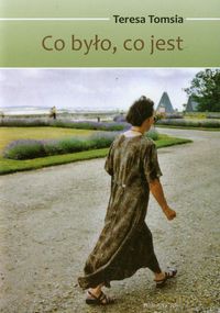 Co było co jest - Teresa Tomsia [KSIĄŻKA]