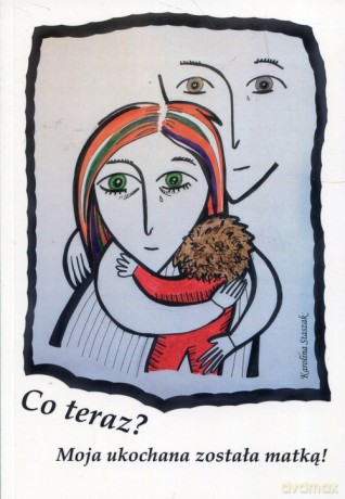 Co teraz Moja ukochana została matką - Karolina Staszak [KSIĄŻKA]